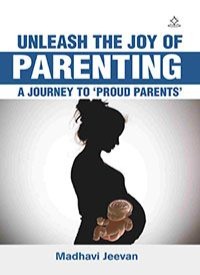 Unleash the joy of parenting