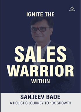 IGNITE THE SALES WARRIOR WITH IN
