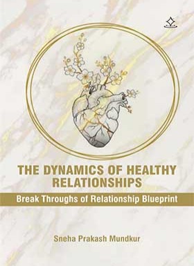 THE DYNAMICS OF HEALTHY RELATIONSHIPS