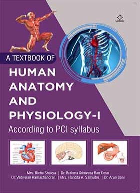 A TEXTBOOK OF HUMAN ANATOMY AND PHYSIOLOGY-I (According to PCI syllabus ...