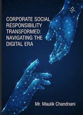 Corporate Social Responsibility Transformed:  Navigating the Digital Era