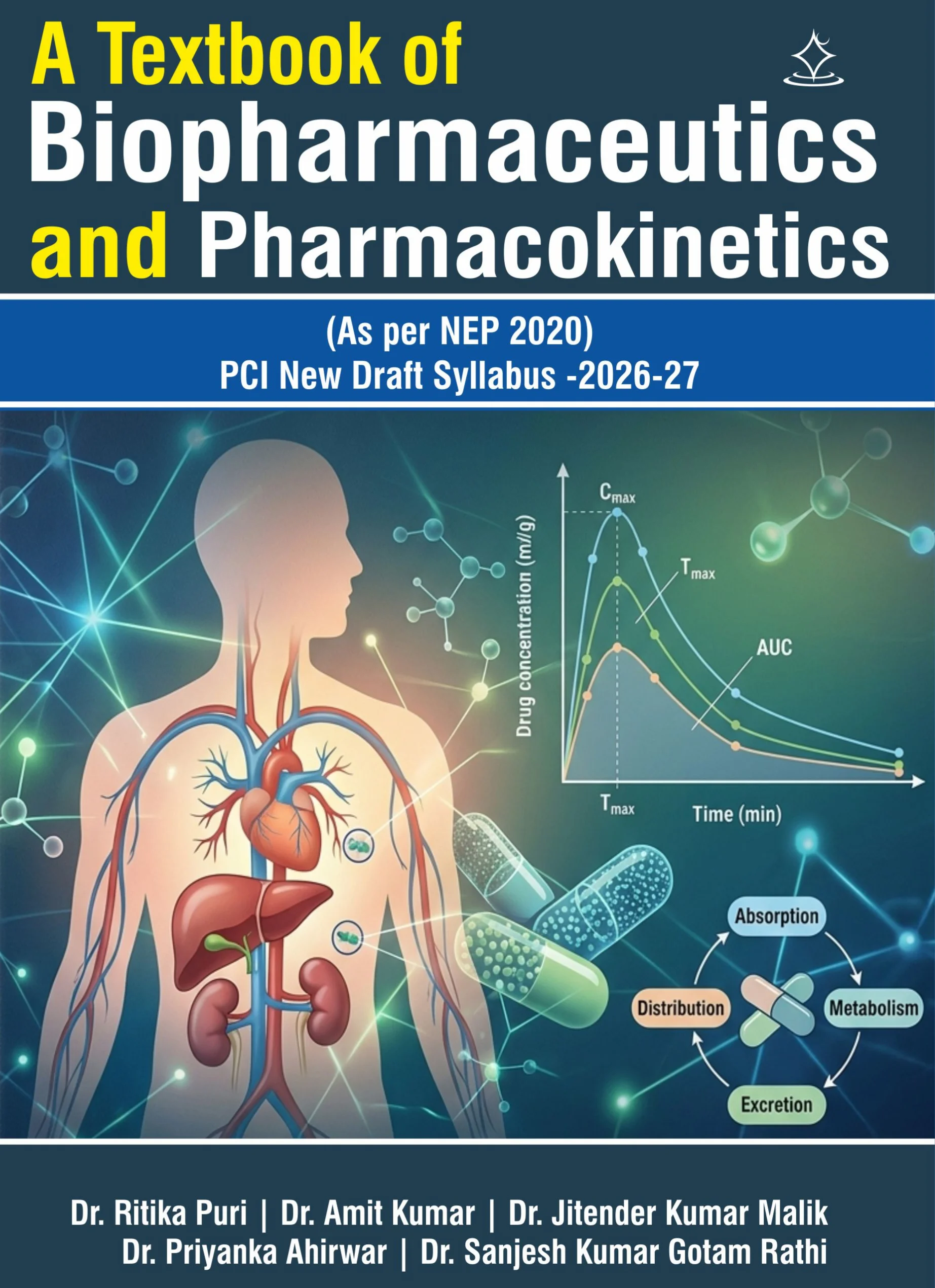 A Textbook of  Biopharmaceutics  And  Pharmacokinetics  (As per NEP 2020 New PCI SYLLABUS)